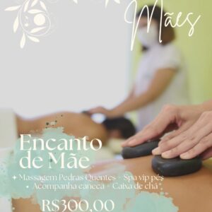 Dia das Mães - Pacote Encanto de Mãe