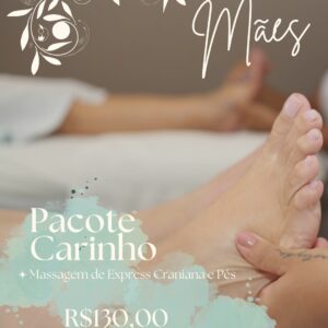 Dia das Mães - Pacote Carinho
